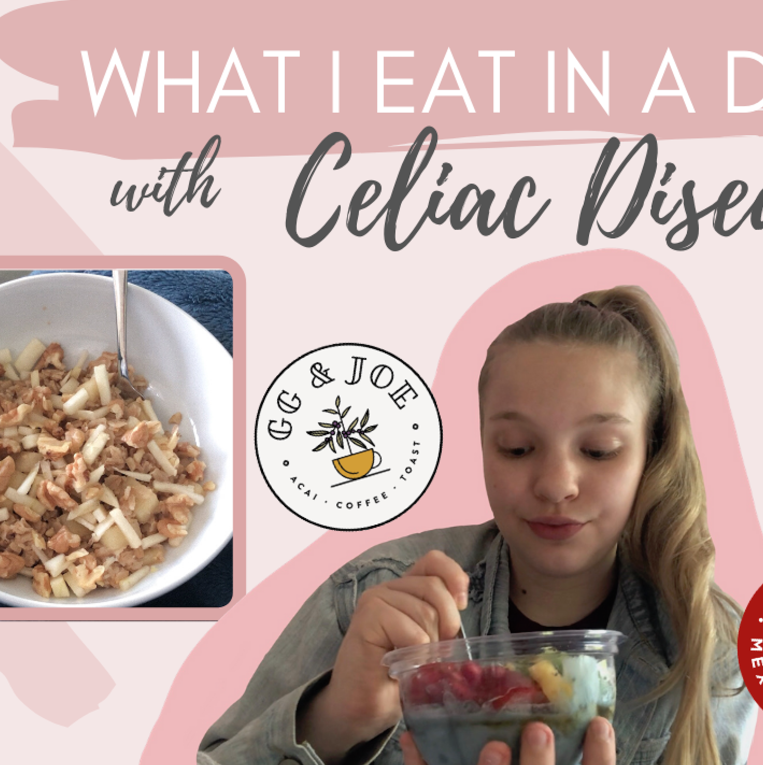 The thumbnail for my first ever and most recent youtube video: what I eat in a day with celiac disease